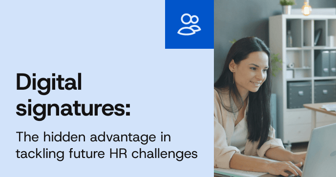 Digital signatures: the hudden advantages for HR